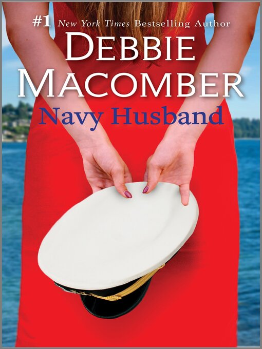 Title details for Navy Husband by Debbie Macomber - Available